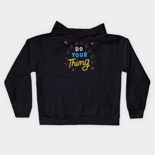 Do Your Thing Kids Hoodie